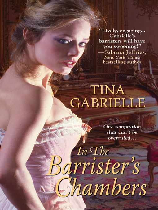Title details for In the Barrister's Chambers by Tina Gabrielle - Available